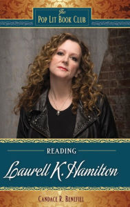 Reading Laurell K. Hamilton Candace R. Benefiel Author