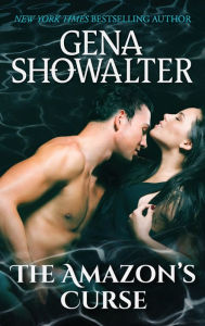 The Amazon's Curse: A Paranormal Romance Novella Gena Showalter Author