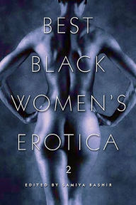 Best Black Women's Erotica 2 Samiya Bashir Editor