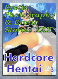 Erotica Hantai: Erotic Photography & Erotic Stories XXX Hardcore Hentai #3 ( Erotic Photography, Erotic Stories, Nude Photos, Naked, Adult Nudes, Domi