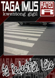 Sa Pedestrian Lane ( Tagalog Gay Erotica Drama) Taga Imus Author