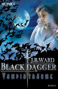 Vampirträume: Black Dagger (Lover Enshrined) (Part 2) J. R. Ward Author