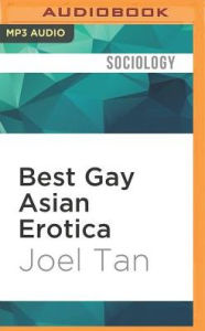Best Gay Asian Erotica Joel Tan Author