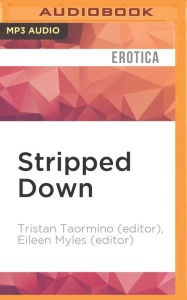 Stripped Down: Lesbian Sex Stories Tristan Taormino (Editor) Author