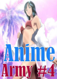 Erotic Sex Book: Prison Women Prison Anime Army #4 ( sex, porn, fetish, bondage, oral, anal, ebony, hentai, domination, erotic photography, erotic sex