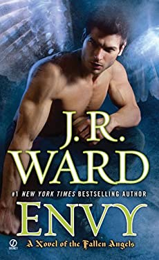 Envy : A Novel of the Fallen Angels by J. R. Ward