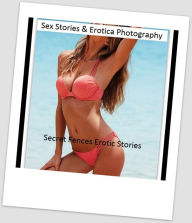 Sex Stories & Erotica Photography: Secret Fences Erotic Stories ( Erotic Photography, Erotic Stories, Nude Photos, Naked , Adult Nudes, Breast, Domina