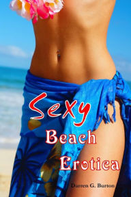 Sexy Beach Erotica Darren G. Burton Author