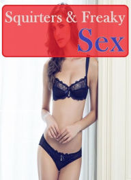 xxx:Butt Sex Anal Envisioned Squirters & Freaky Sex ( sex, porn, fetish, bondage, oral, anal, ebony, hentai, domination, erotic photography, erotic se