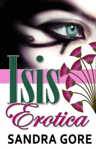 Isis Erotica Sandra Gore Author