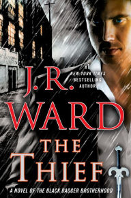 The Thief (Black Dagger Brotherhood Series #16) J. R. Ward Author