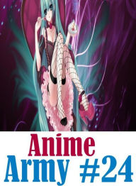 Erotic: Milf Romantic Milf Steamy XXX Anime Army #24 ( sex, porn, fetish, bondage, oral, anal, ebony, hentai, domination, erotic photography, erotic s