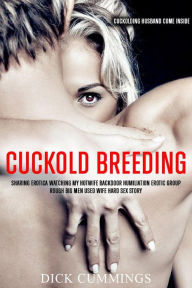 Cuckold Breeding Sharing Erotica Watching My Hotwife Backdoor Humiliation Erotic Group Rough Big Men Used Wife Hard Sex Story (Cuckolding Husband Come