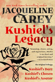 Kushiel's Legacy: (Kushiel's Dart, Kushiel's Chosen, Kushiel's Avatar) Jacqueline Carey Author