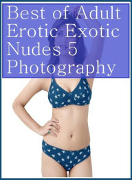 Nude: Built to Fuck XXX Threesome Sinful Best ofAdult Erotic Exotic Nudes 5 Photography ( sex, porn, fetish, bondage, oral, anal, ebony, hentai, domin
