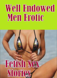 Adult: Fun Time Best sex Gabrielle XXX Well Endowed Men Erotic Fetish Sex Stories ( sex, porn, fetish, bondage, oral, anal, ebony, hentai, domination,