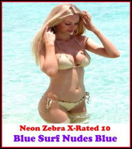 Erotica: Blue Surf Nudes Blue ( Erotic Photography, Erotic Stories, Nude Photos, Naked , Adult Nudes, Breast, Domination, Bare Ass, Lesbian, She-male,