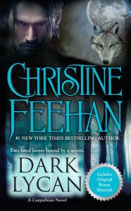 Dark Lycan (Carpathian Series #24) Christine Feehan Author