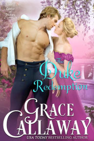 The Duke Redemption Grace Callaway Author