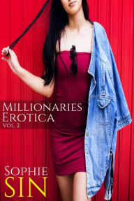 Millionaires Erotica Vol. 2 Sophie Sin Author