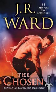 The Chosen (Black Dagger Brotherhood Series #15) J. R. Ward Author