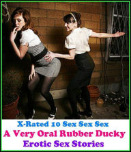 Erotica: A Very Oral Rubber Ducky Erotic Sex Stories ( Erotic Photography, Erotic Stories, Nude Photos, Naked , Adult Nudes, Breast, Domination, Bare