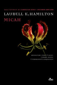 Micah: Un'avventura di Anita Blake Laurell K. Hamilton Author