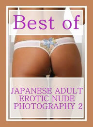 Sex: Lessons in a Porn Mardi Gras Fuck Fest Best ofJAPANESE ADULT EROTIC NUDE PHOTOGRAPHY 2 ( sex, porn, fetish, bondage, oral, anal, ebony, hentai, d
