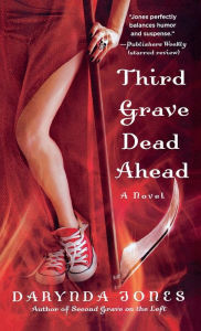 Third Grave Dead Ahead Darynda Jones Author