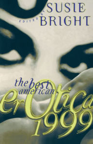 The Best American Erotica 1999 Susie Bright Editor