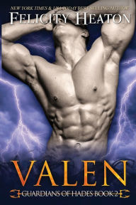 Valen: Guardians of Hades Romance Series Felicity Heaton Author