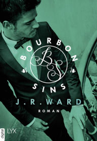 Bourbon Sins (The Angel's Share) (German-language Edition) J. R. Ward Author