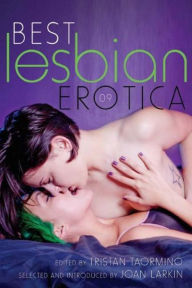 Best Lesbian Erotica 2009 Tristan Taormino Editor
