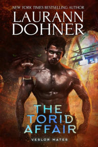 The Torid Affair Laurann Dohner Author