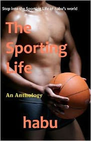 The Sporting Life: Step into the Sporting Life of habu's world habu Author