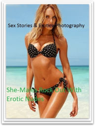 Sex Stories & Erotica Photography: She-Males Rock Out With Erotic Nudes ( Erotic Photography, Erotic Stories, Nude Photos, Naked , Adult Nudes, Breast