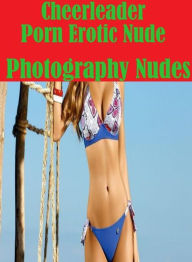 Fetish Book: Mardi Gras Fuck Fest Open Up! Sex Cheerleader Porn Erotic Nude Photography Nudes ( sex, porn, fetish, bondage, oral, anal, ebony, hentai,