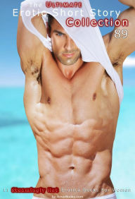 The Ultimate Erotic Short Story Collection 89: 11 Erotica Books AmorBooks.com Author
