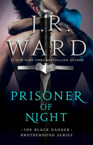 Prisoner of Night J. R. Ward Author