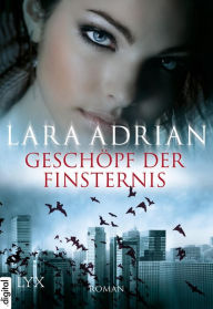 Geschöpf der Finsternis (Midnight Awakening) Lara Adrian Author