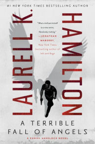 A Terrible Fall of Angels Laurell K. Hamilton Author