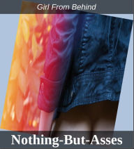 Erotica: Ass & Amazing Butt Fetish Erotic Photography XXX-Book12 (31)( Erotic Photography, Erotic Stories, Nude Photos, Naked , Adult Nudes, Breast, D
