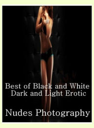 Adult Sex Book: Confession Interracial Sex Hardcore XXX Best ofBlack and White Dark and Light Erotic Nudes Photography ( sex, porn, fetish, bondage, o