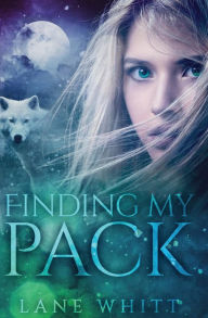 Finding My Pack Lane Whitt Author