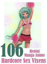 Erotic Sex Book: Housewife Interracial Action 106 Hentai Manga Anime Hardcore Sex Vixens ( sex, porn, fetish, bondage, oral, anal, ebony, hentai, domi