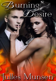 Women's Erotica: Burning Desire Julles Munsen Author