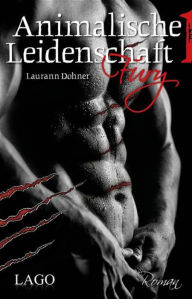 Animalische Leidenschaft 1: Fury Laurann Dohner Author