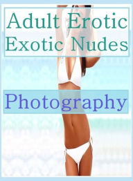 Adult Book: Sex Interracial Lesbian Prison Sex Adult Erotic Exotic Nudes Photography ( sex, porn, fetish, bondage, oral, anal, ebony, hentai, dominati