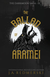 The Ballad of Aramei J. A. Redmerski Author
