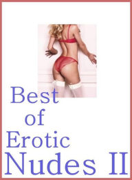 Erotica: Lesbians American Ass Best ofErotic Nudes II ( sex, porn, fetish, bondage, oral, anal, ebony, hentai, domination, erotic photography, erotic